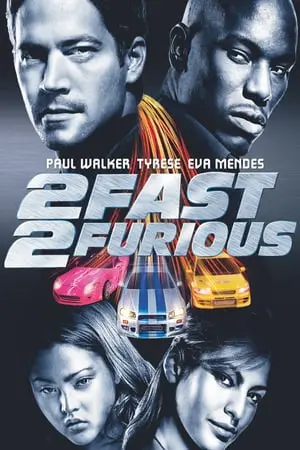 2 Fast 2 Furious (2003) เร็วคูณ 2 ดับเบิ้ลแรงท้านรก-300x450