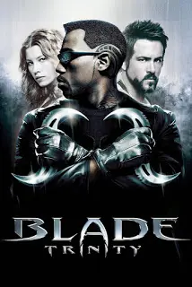 โปสเตอร์หนัง เบลด 3 อำมหิต…พันธุ์อมตะ (2004) Blade 3 Trinity ดูหนังออนไลน์ พากย์ไทย Full HD